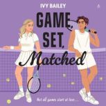 Game, Set, Matched, Ivy Bailey