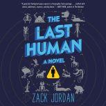 The Last Human, Zack Jordan