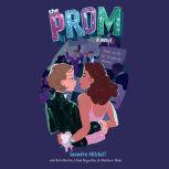 The Prom A Novel Based on the Hit Broadway Musical, Saundra Mitchell