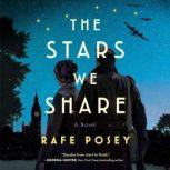 The Stars We Share A Novel, Rafe Posey