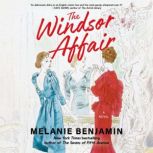 The Windsor Affair, Melanie Benjamin