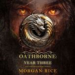 Oathborne Year Three Book 3 of the ..., Morgan Rice