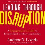 Leading through Disruption, Andrew Liveris
