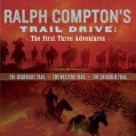 Ralph Comptons Trail Drive The Firs..., Ralph Compton