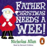 Father Christmas Needs a Wee, Nicholas Allan