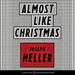 Almost Like Christmas, Joseph Heller