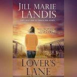 Lovers Lane, Jill Marie Landis