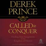 Called to Conquer, Derek Prince