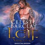 Leif, Celeste Barclay