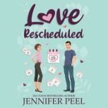 Love Rescheduled, Jennifer Peel