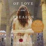 Of Love and Treason, Jamie Ogle