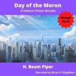 Day of the Moron, H Beam Piper
