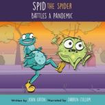 Spid The Spider Battles A Pandemic, Unknown