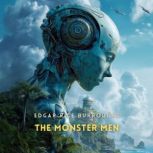 The Monster Men, Edgar Rice Burroughs