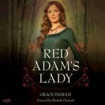 Red Adams Lady, Grace Ingram