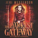 The Darkest Gateway, Jeri Westerson