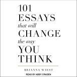 101 Essays That Will Change The Way You Think , Brianna Wiest