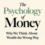 The Psychology of Money, Marcus Reed