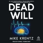 Dead Will, Mike Krentz