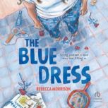 The Blue Dress, Rebecca Morrison