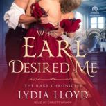 When the Earl Desired Me, Lydia Lloyd