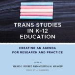 Trans Studies in K12 Education, Melinda Mangin