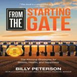 From the Starting Gate, Billy Peterson
