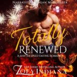 Totally Renewed, Zoey Indiana