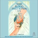 This Blood that Bonds Us, S.L. Cokeley