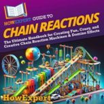 HowExpert Guide to Chain Reactions, HowExpert