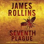 The Seventh Plague A Sigma Force Novel, James Rollins