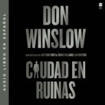 City in Ruins  Ciudad en ruinas Spa..., Don Winslow