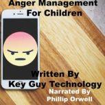 Anger Management Self Hypnosis Hypnot..., Key Guy Technology LLC