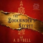 The Bookbinders Secret, A. D. Bell