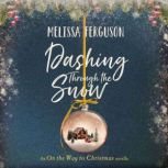Dashing Through the Snow, Melissa Ferguson