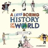 A Less Boring History of the World, Dave Rear