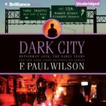 Dark City, F. Paul Wilson