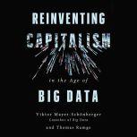 Reinventing Capitalism in the Age of Big Data, Viktor Mayer-SchA¶nberger
