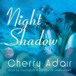 Night Shadow, Cherry Adair