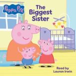 Peppa Pig The Biggest Sister, Cala Spinner