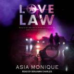 Love  Law, Asia Monique