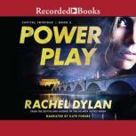 Power Play, Rachel Dylan