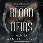 Blood of Heirs, Alicia Wanstall-Burke