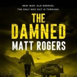 The Damned, Matt Rogers