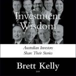Investment Wisdom, Brett Kelly
