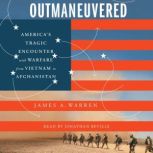 Outmaneuvered, James A. Warren