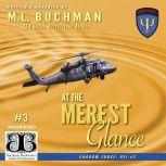 At the Merest Glance, M. L. Buchman