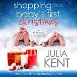 Shopping for a Baby's First Christmas, Julia Kent