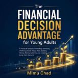 The Financial Decision Advantage for ..., Mimu Chad