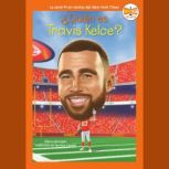 Quien es Travis Kelce? Who Is Travi..., Ellen Labrecque